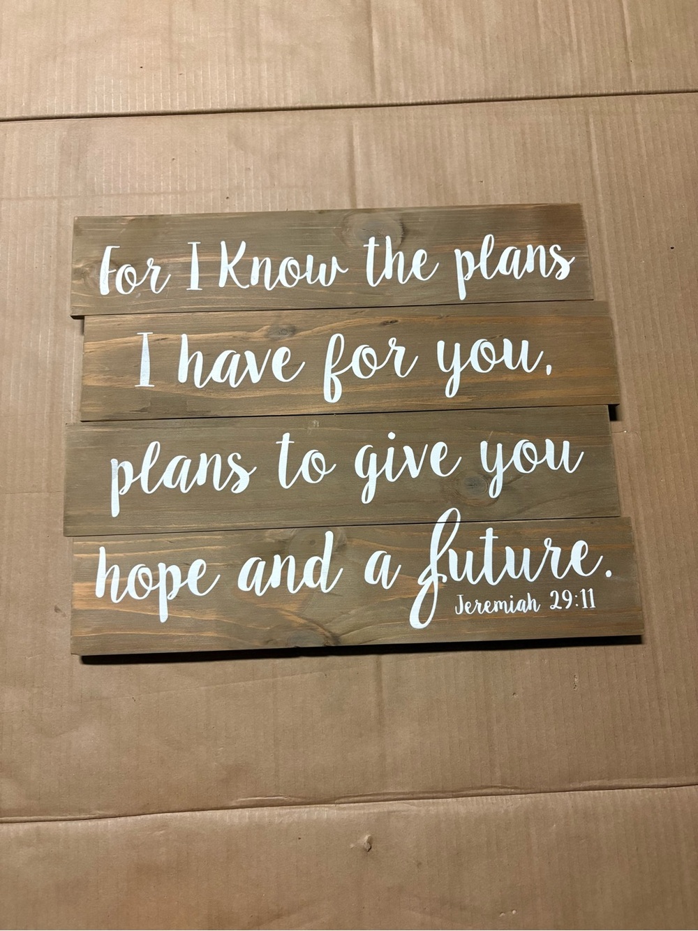 Jeremiah 29:11 Wooden Wall Sign - Brown with White Lettering